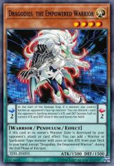 Dragodies, the Empowered Warrior