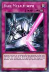 Rare Metalmorph